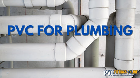 Using PVC for Plumbing Applications