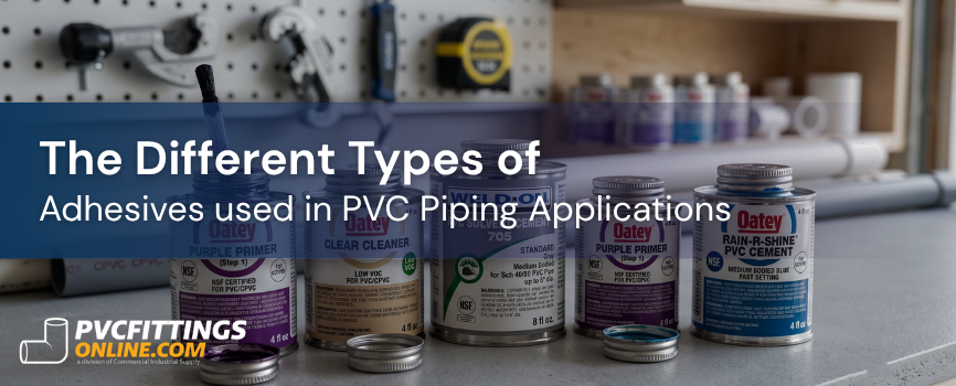 different types of adhesives used in pvc pipe applications title banner