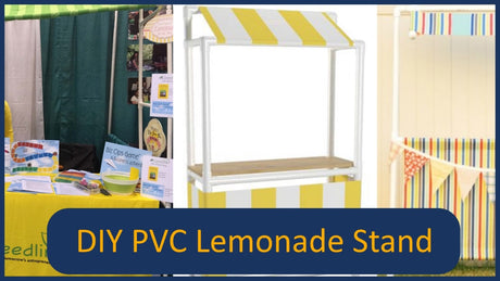 Creating a Lemonade Stand Using PVC