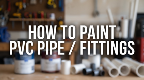 how to paint pvc pipe / fittings title banner