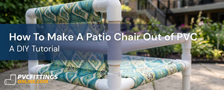 how to make a patio chair out of pvc a diy tutorial title banner
