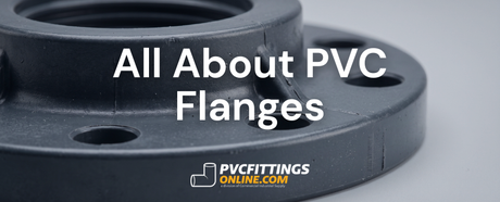 all about pvc flanges title banner