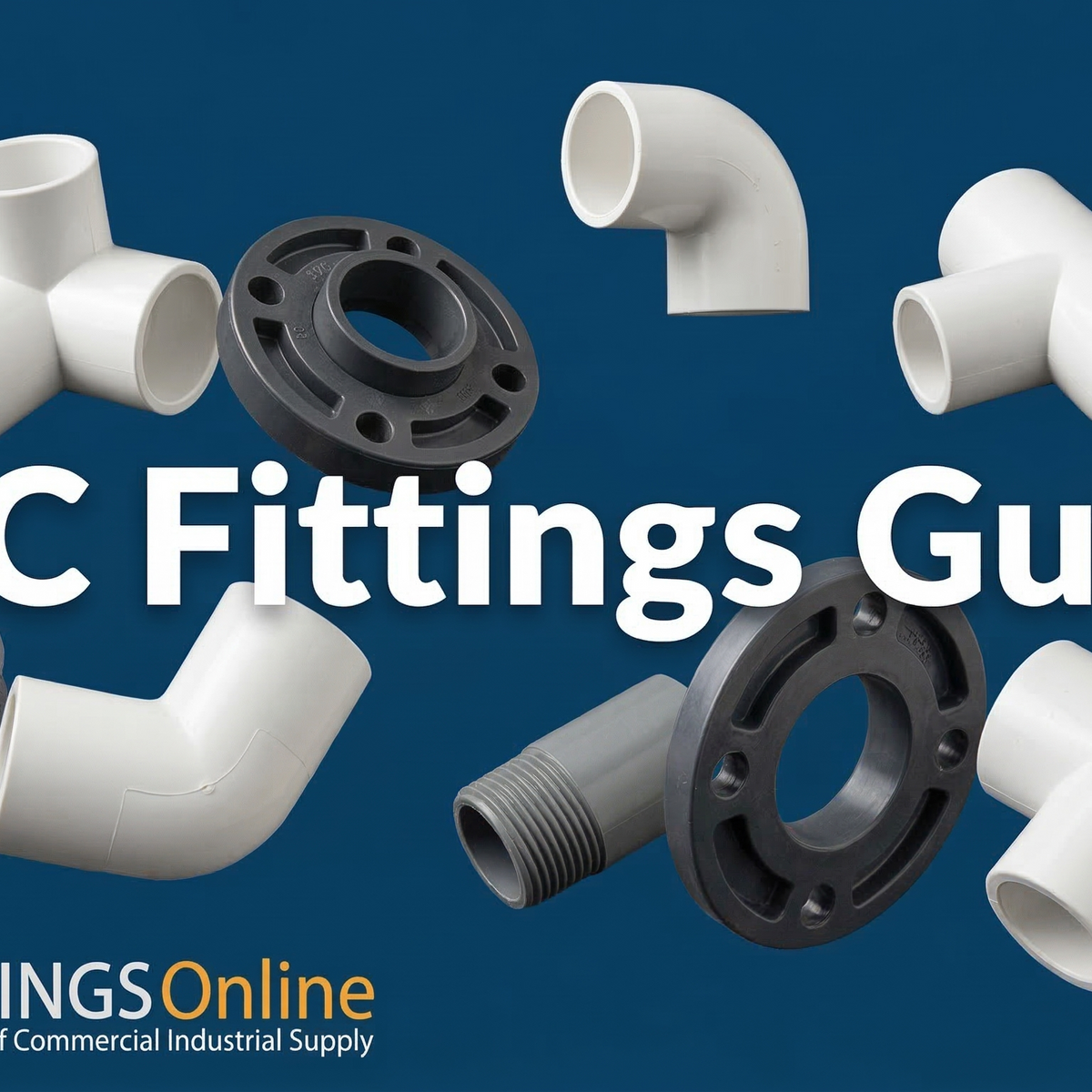 Pvc Ft A Comprehensive Guide to PVC Pipe Fittings – PVC Fittings Online