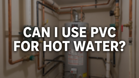 can i use pvc for hot water title banner