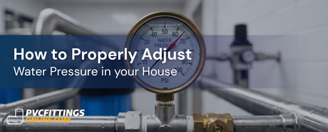 how to properly adjust water pressure in your house title banner
